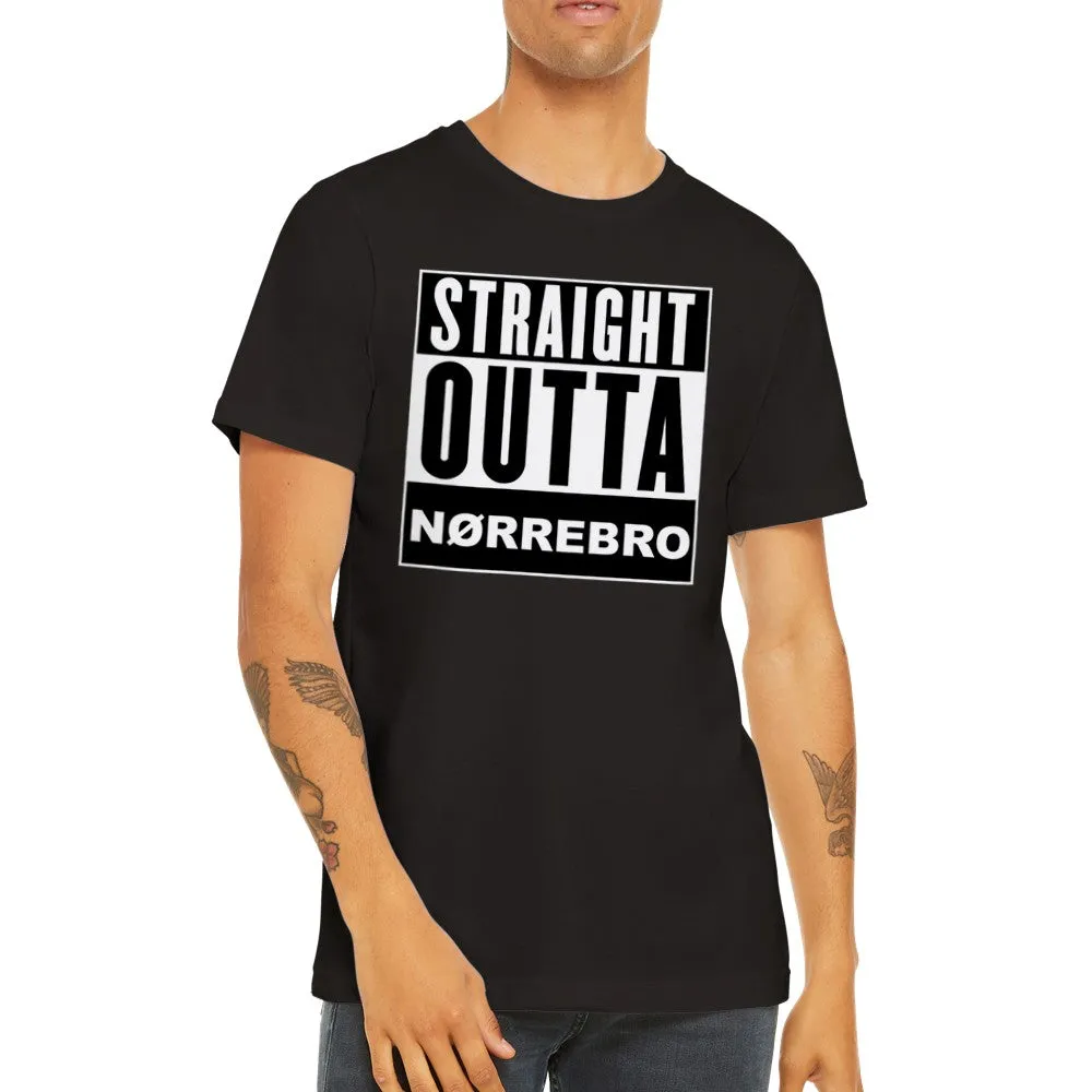 Sjove By T-shirts - Straight Outta Nørrebro - Premium Unisex T-shirt